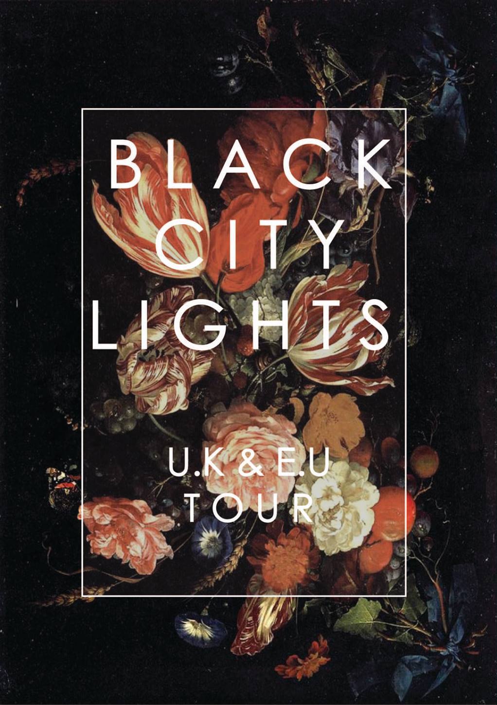 Black City Lights - UK & EU Tour Black City Lights - UK & EU Tour